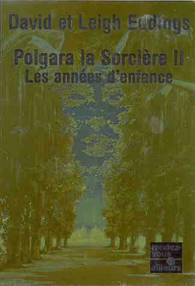 Polgara la sorcière. Vol. 2. Les années d'enfance