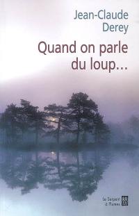 Quand on parle du loup...