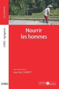 Nourrir les hommes