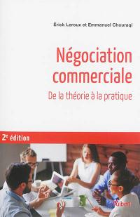 Négociation commerciale : toutes les bases théoriques de psychologie et de management, exercices corrigés et fiches de synthèse