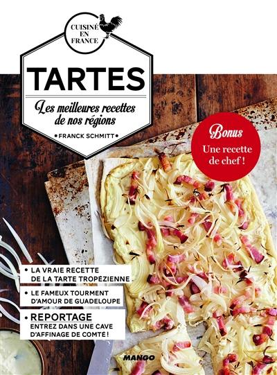 Tartes : les meilleures recettes de nos régions