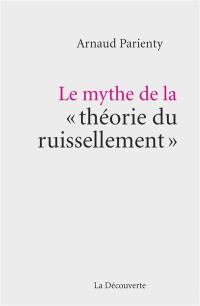 Le mythe de la théorie du ruissellement