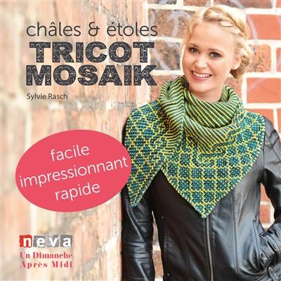 Châles et étoles, tricot mosaïk