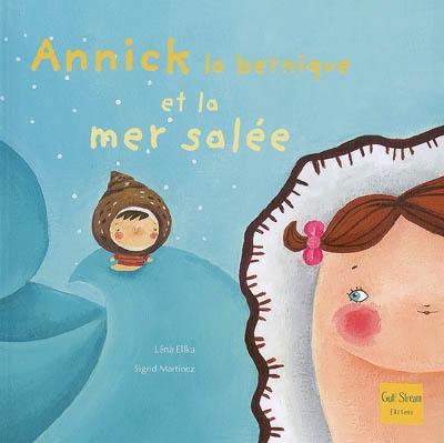 Annick la bernique et la mer salée