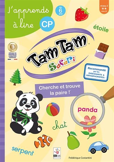 Tam tam safari : cherche et trouve la paire ! : j'apprends à lire, niveau 2, milieu CP