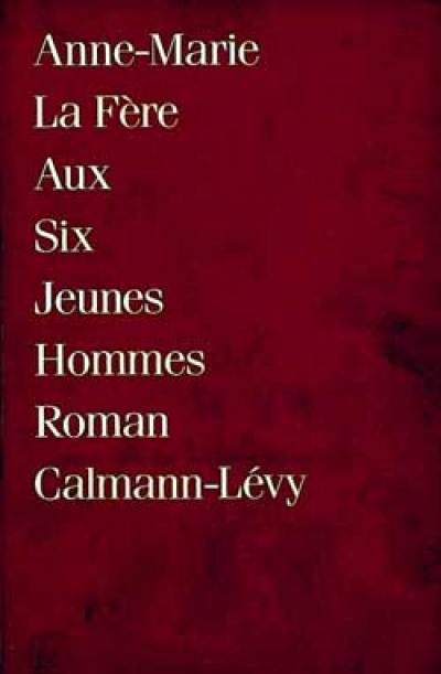 Aux six jeunes hommes