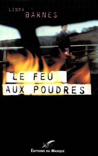 Le feu aux poudres