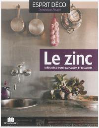 Le zinc : idées déco pour la maison et le jardin