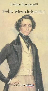 Felix Mendelssohn