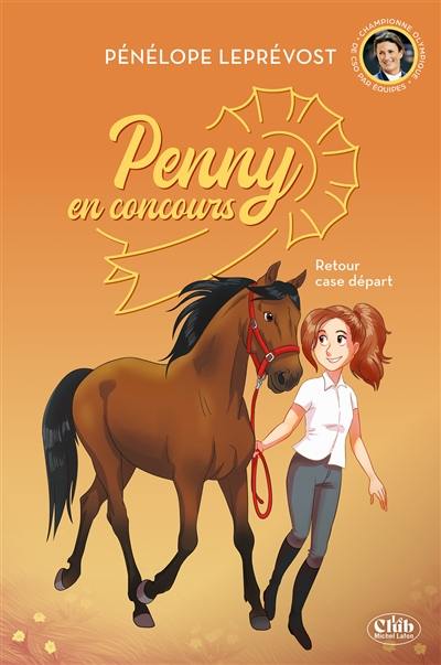 Penny en concours. Vol. 2. Retour case départ