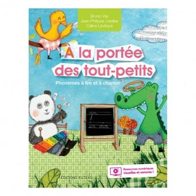 A la portée des tout-petits : phonèmes à lire et à chanter