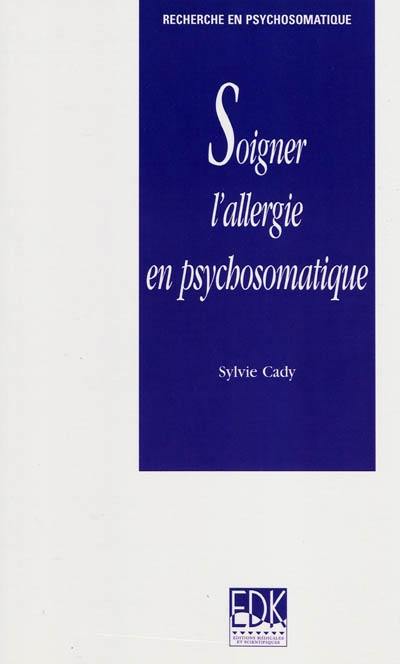 Soigner l'allergie en psychosomatique