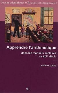 Apprendre l'arithmétique dans les manuels scolaires au XIXe siècle