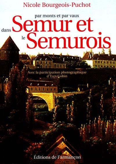 Par monts et par vaux dans Semur et le Semurois