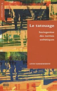 Le tatouage : sociogenèse des normes esthétiques