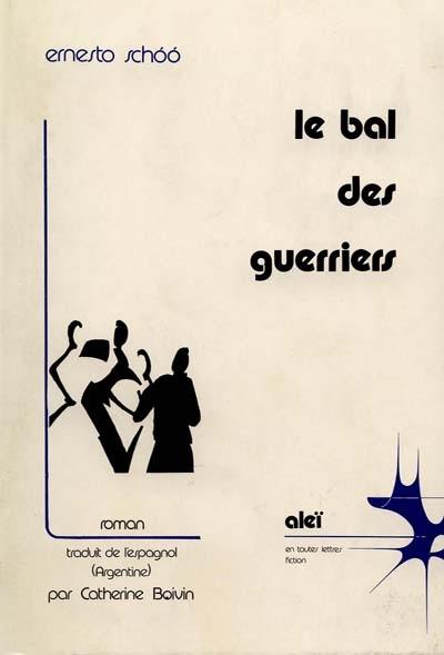 Le bal des guerriers