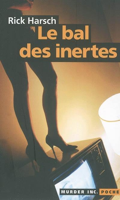 Le bal des inertes