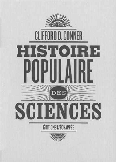 Histoire populaire des sciences