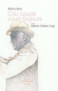 Cou coupé court toujours