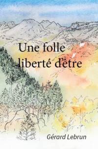 Une folle liberté d'être