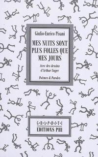 Mes nuits sont plus folles que mes jours : poèmes & paroles