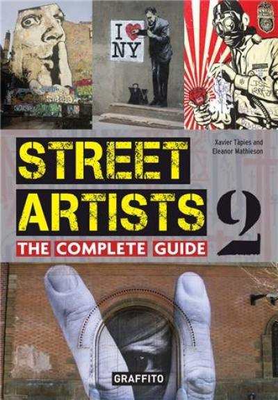 Street Artists 2 The Complete Guide