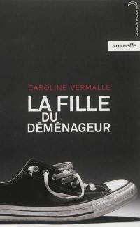 La fille du déménageur. Dernier tour