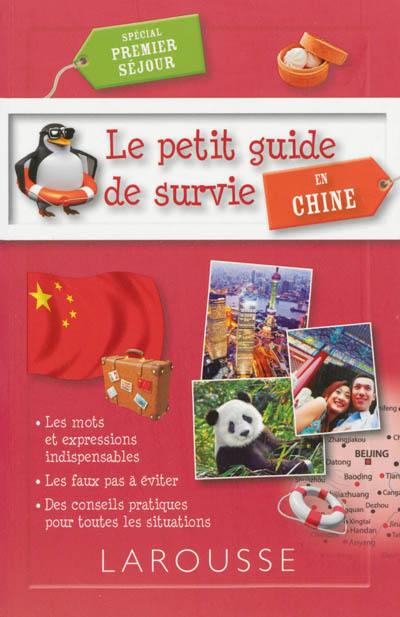 Le petit guide de survie en Chine : spécial premier séjour