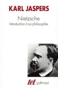 Nietzsche : introduction à sa philosophie