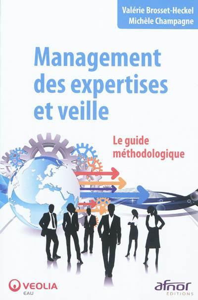 Management des expertises et veille : le guide méthodologique