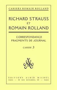 Richard Strauss et Romain Rolland : correspondance et fragments de journal