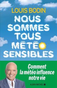 Nous sommes tous météo-sensibles