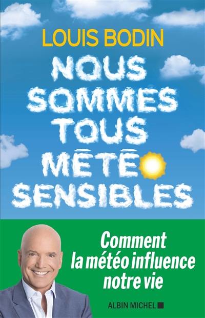 Nous sommes tous météo-sensibles