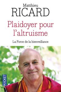 Plaidoyer pour l'altruisme : la force de la bienveillance