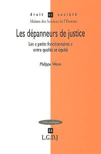 Les dépanneurs de justice : les petits fonctionnaires entre égalité et équité