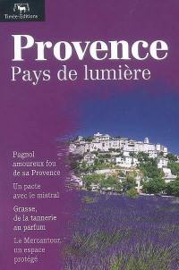 Provence, pays de lumière