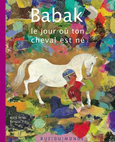 Babak : le jour où ton cheval est né