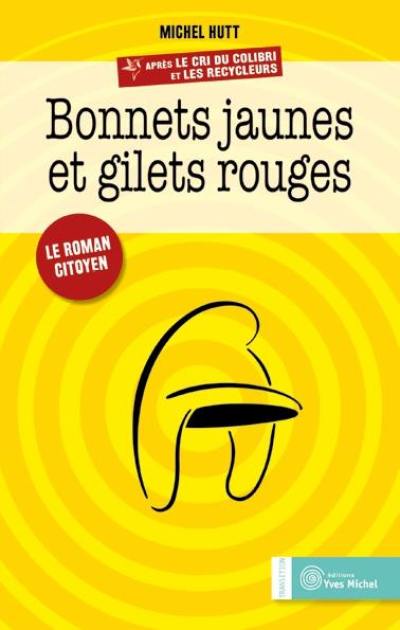 Bonnets jaunes et gilets rouges