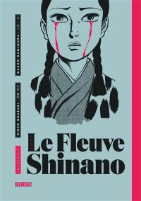 Le fleuve Shinano : intégrale