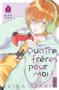 Quatre frères pour moi !. Vol. 7