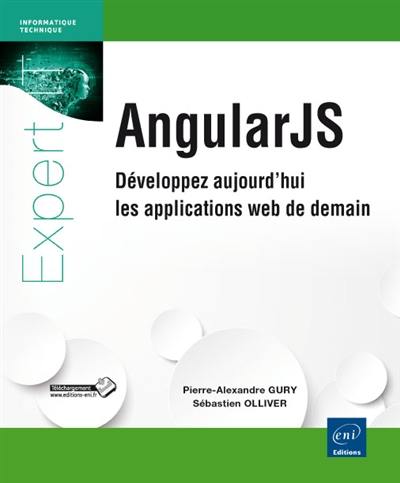 AngularJS : développez aujourd'hui les applications web de demain