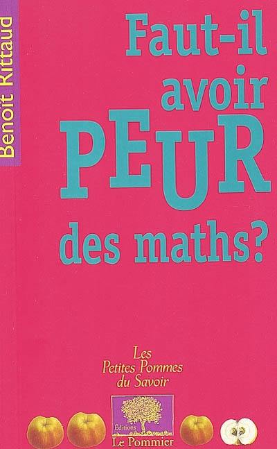 Faut-il avoir peur des maths ?