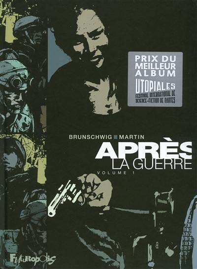 Après la guerre. Vol. 1