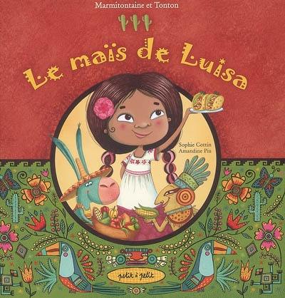 Le maïs de Luisa : Ay ! Caramba !