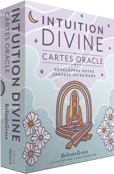 Intuition divine : développez votre sagesse intérieure