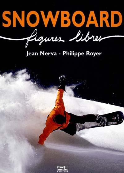 Snowboard : figures libres