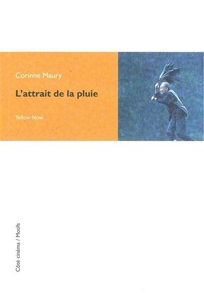 L'attrait de la pluie