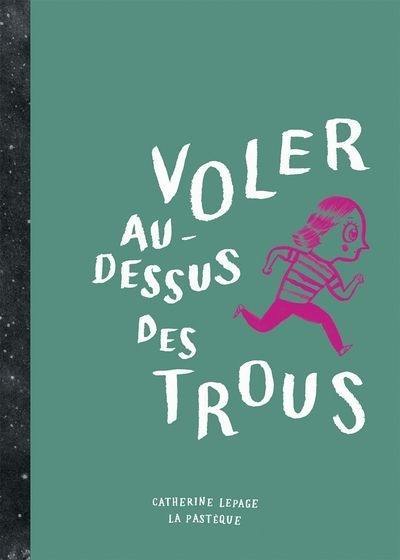 Voler au-dessus des trous