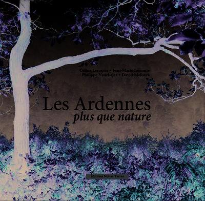 Les Ardennes plus que nature