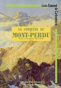 Voyage au sommet du Mont-Perdu. La conquête du Mont-Perdu